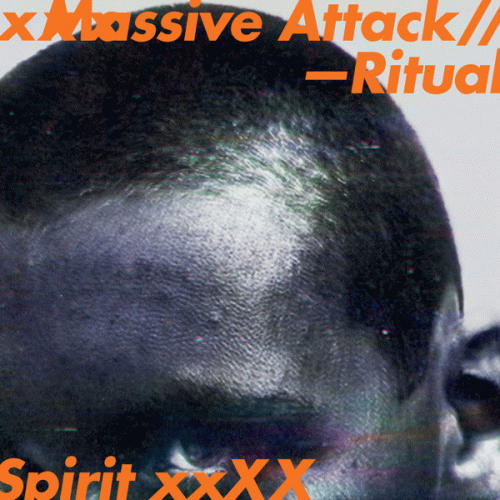 Massive Attack : Ritual Spirit